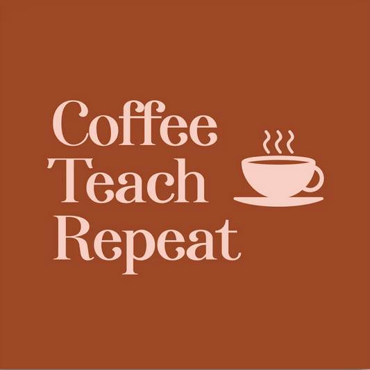 Coffee. Teach. Repeat. – Teacher Candle